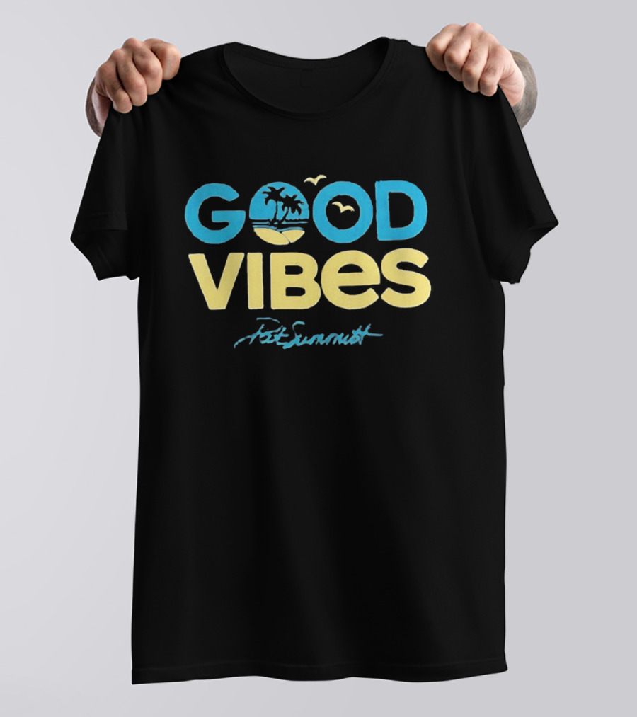 Good Vibes Pat Summitt Mindset Tennessee Volunteers T-Shirt