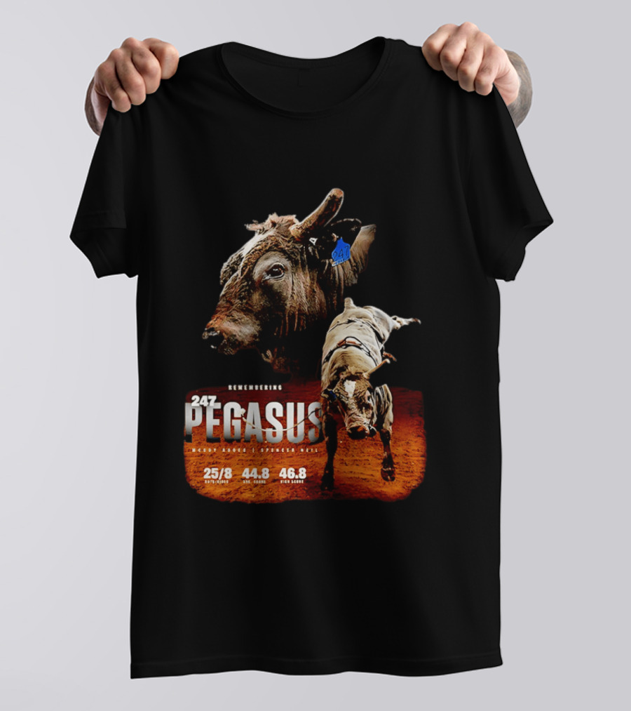 Remembering Pegasus 247 Legendary Rodeo Bull Statistics 25/8 44.8 46.8 T-Shirt