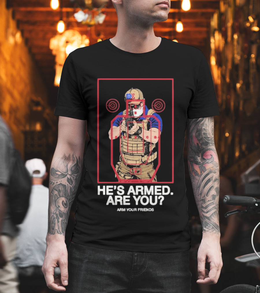 Arm Your Friends He's Armed Are You Tactical Target Khaki Klan T-Shirt