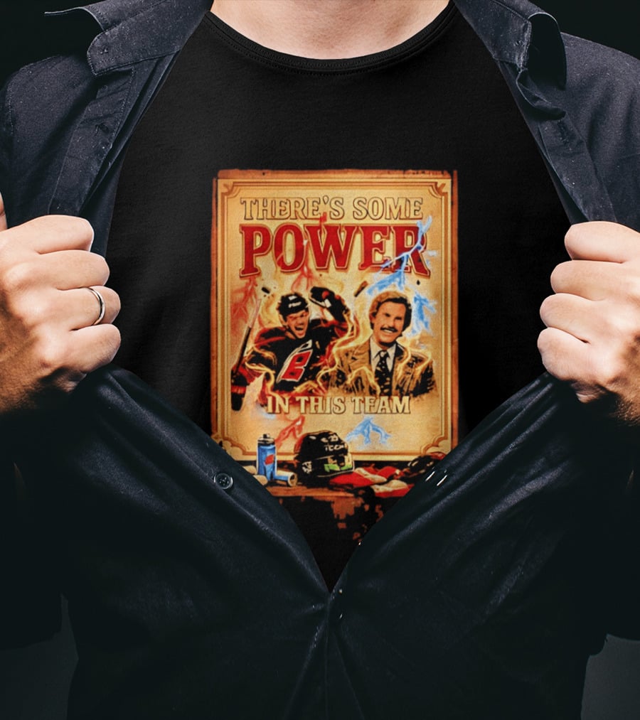 There's Some Power In This Team Carolina Hurricanes Logan Stankoven T-Shirt