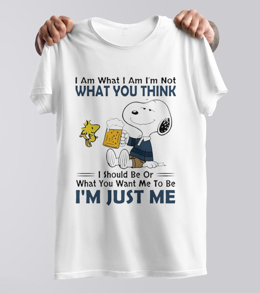 I Am What I Am Not What You Think I Should Be Snoopy I'm Just Me T-Shirt