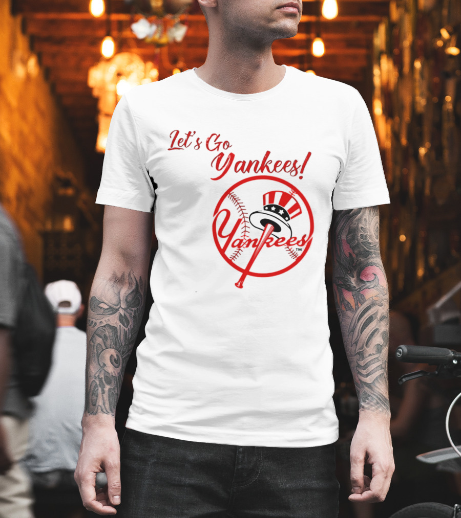 Let's Go Yankees Baseball Team Supporter's Edition T-Shirt