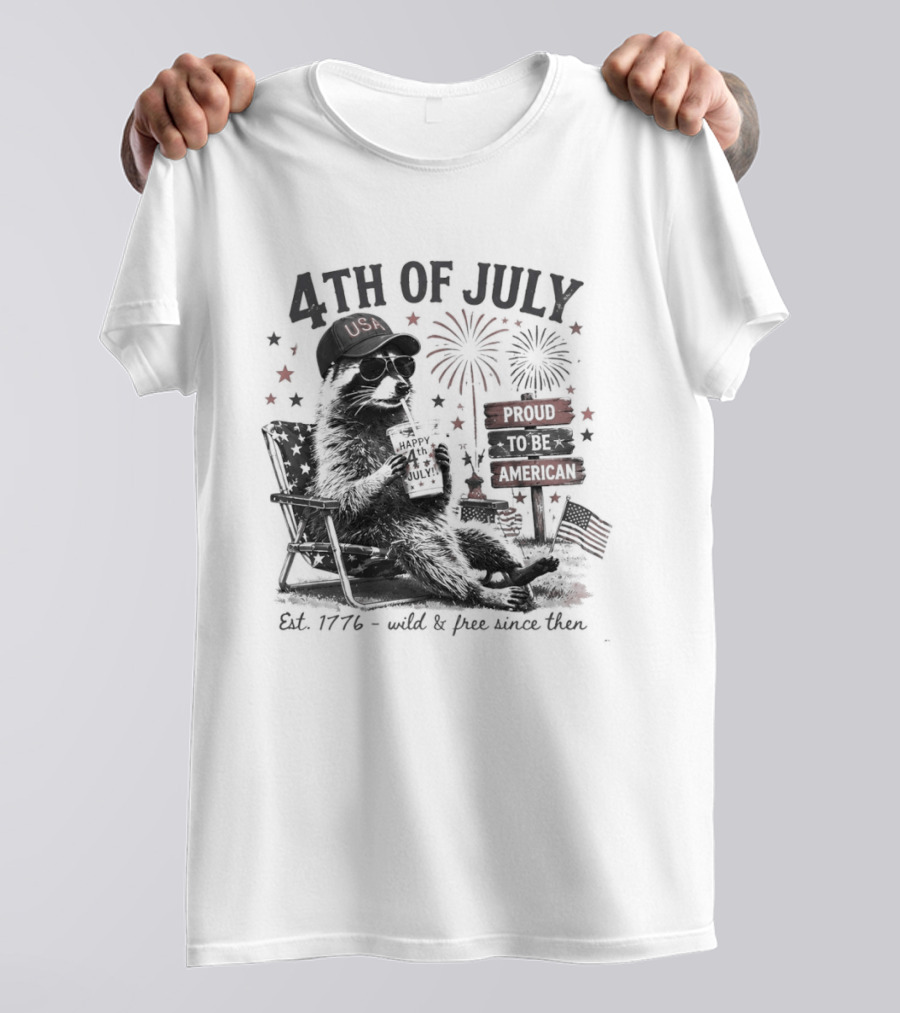 4th Of July Raccoon USA Hat Sunglasses Proud To Be American Est 1776 T-Shirt