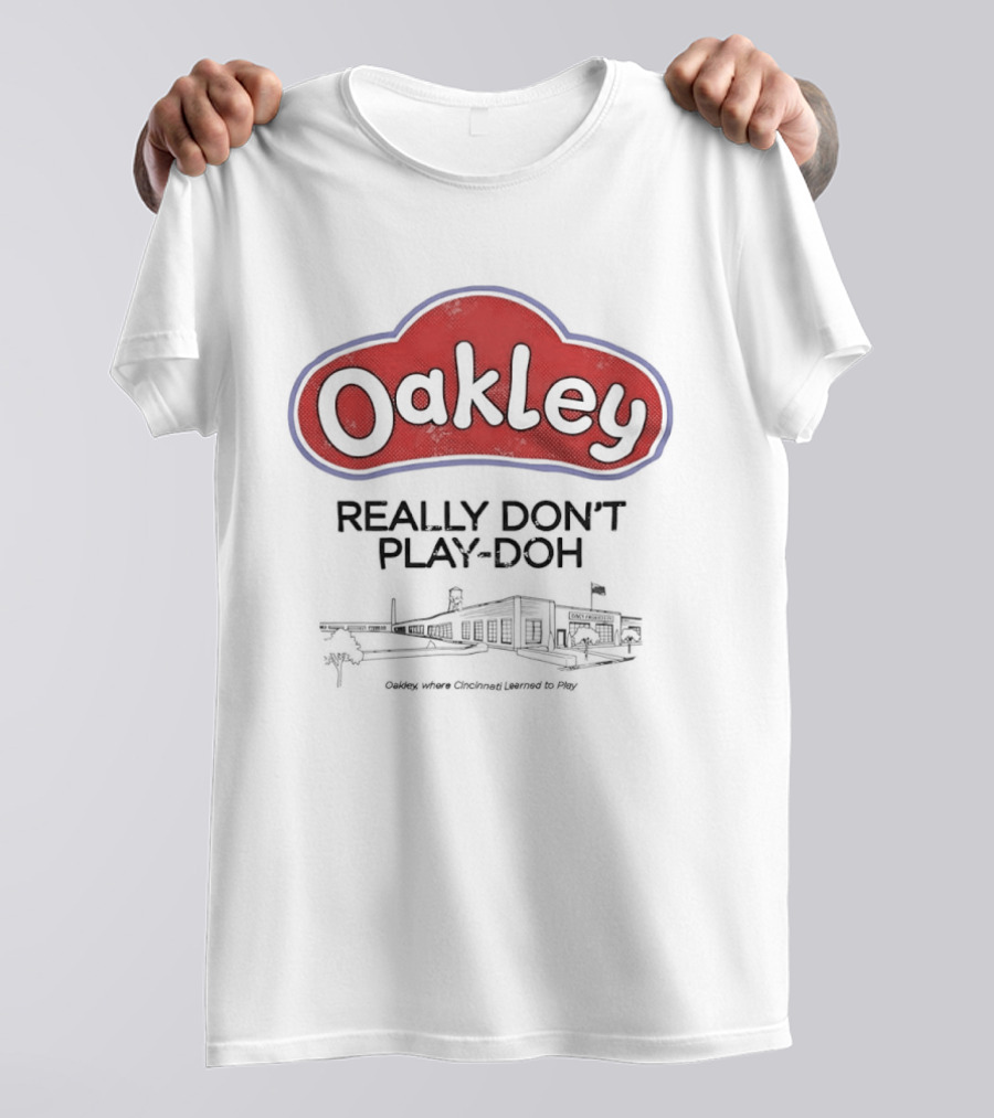 Oakley Really Don't Play Doh Playhouse Building T-Shirt