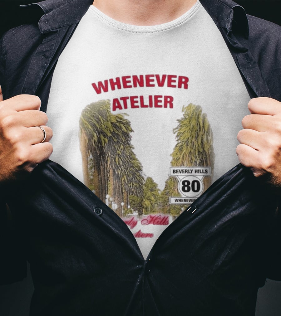 Whenever Atelier Beverly Hills I’m Here T-Shirt