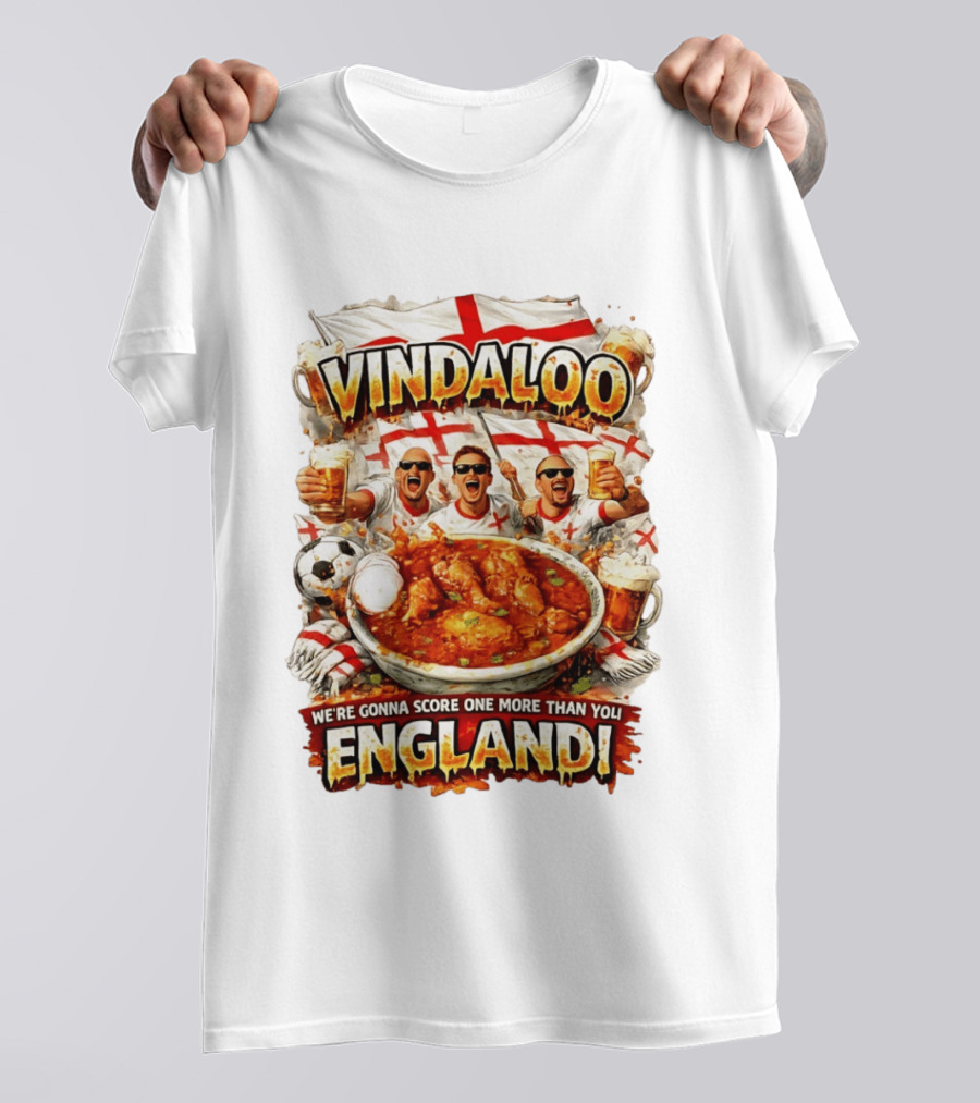 Vindaloo England Football We're Gonna Score One More Than You T-Shirt