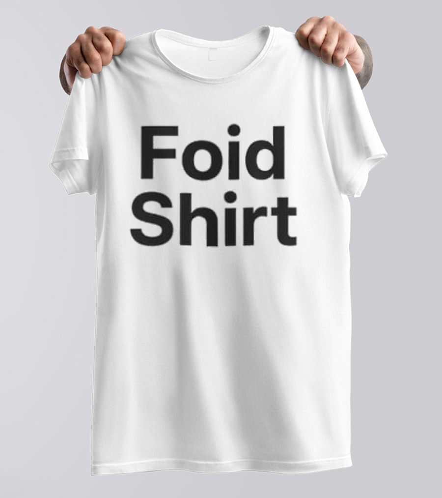 Foid T-Shirt