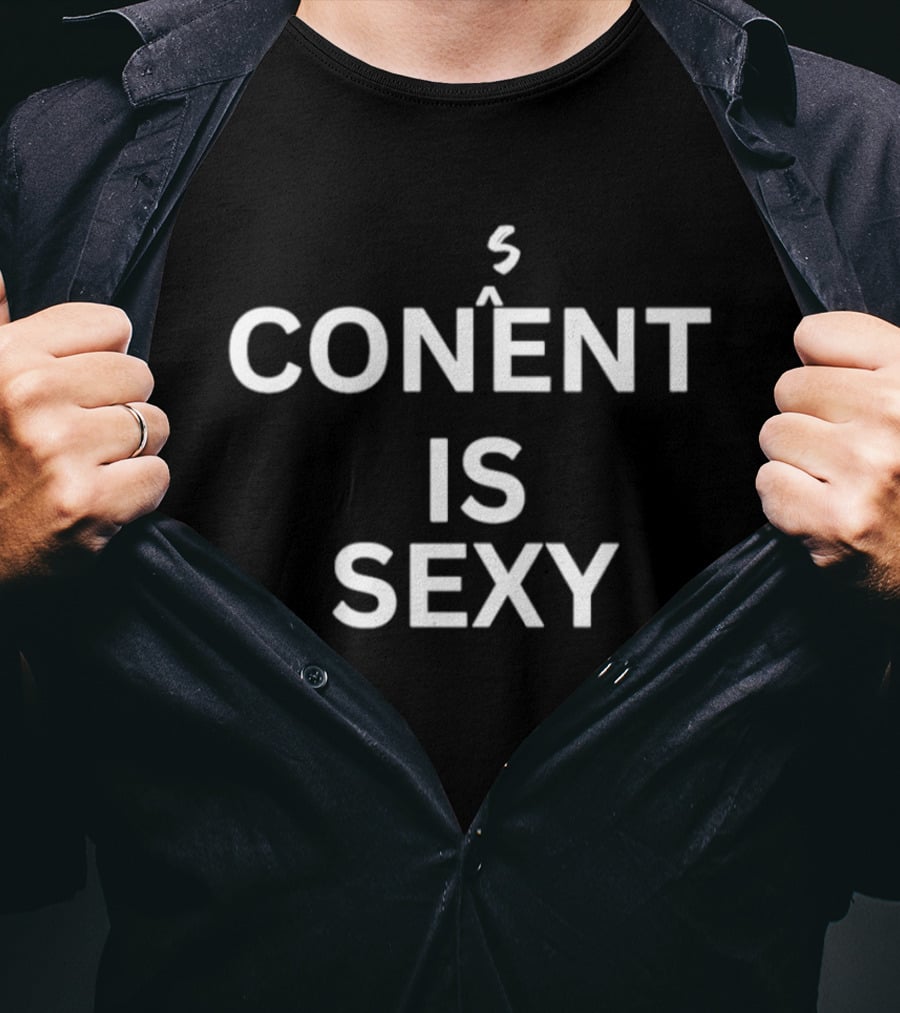 Sex Empowerment Consent Is Sexy T-Shirt