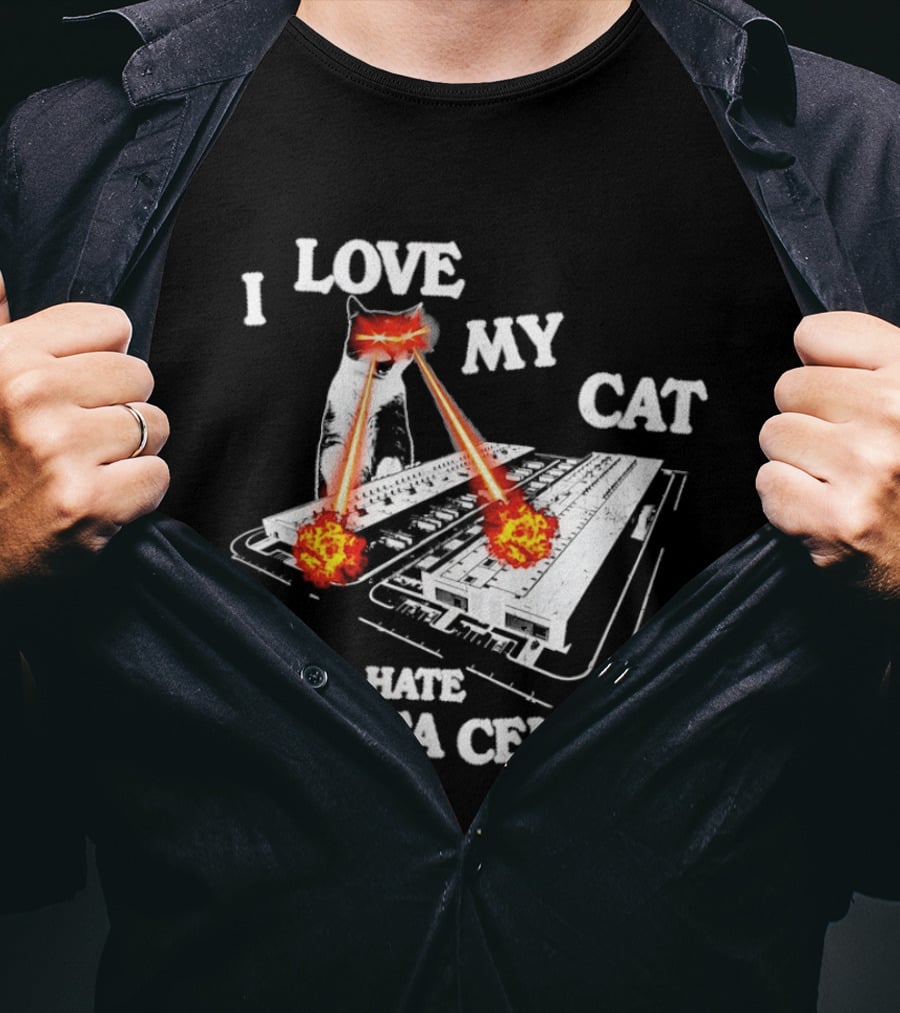 I Love My Cat Laser Eyes Destruction Of AI Data Centers T-Shirt