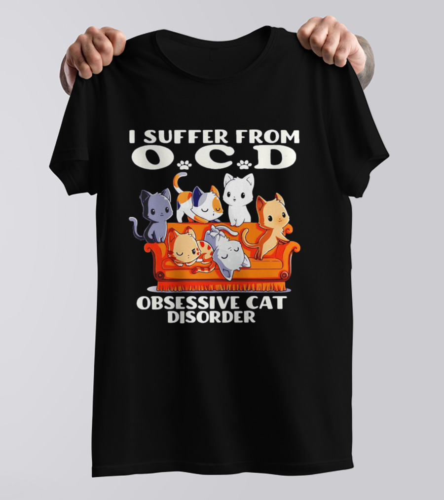 I Suffer From OCD Obsessive Cat Disorder Couch Full Of Cute Cats T-Shirt