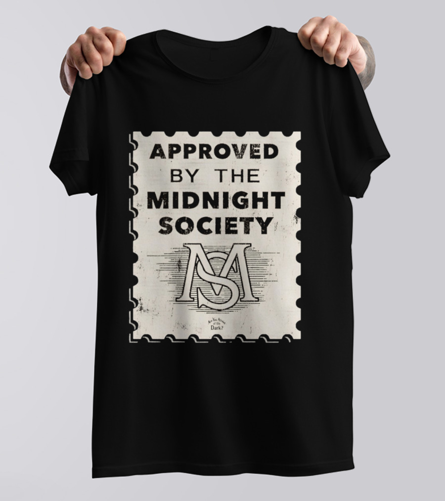 Approved By The Midnight Society Are You Afraid Of The Dark MS T-Shirt
