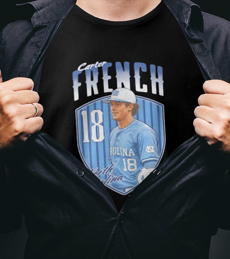 Carter French 18 North Carolina Baseball Player Tar Heels Fan Gear T-Shirt