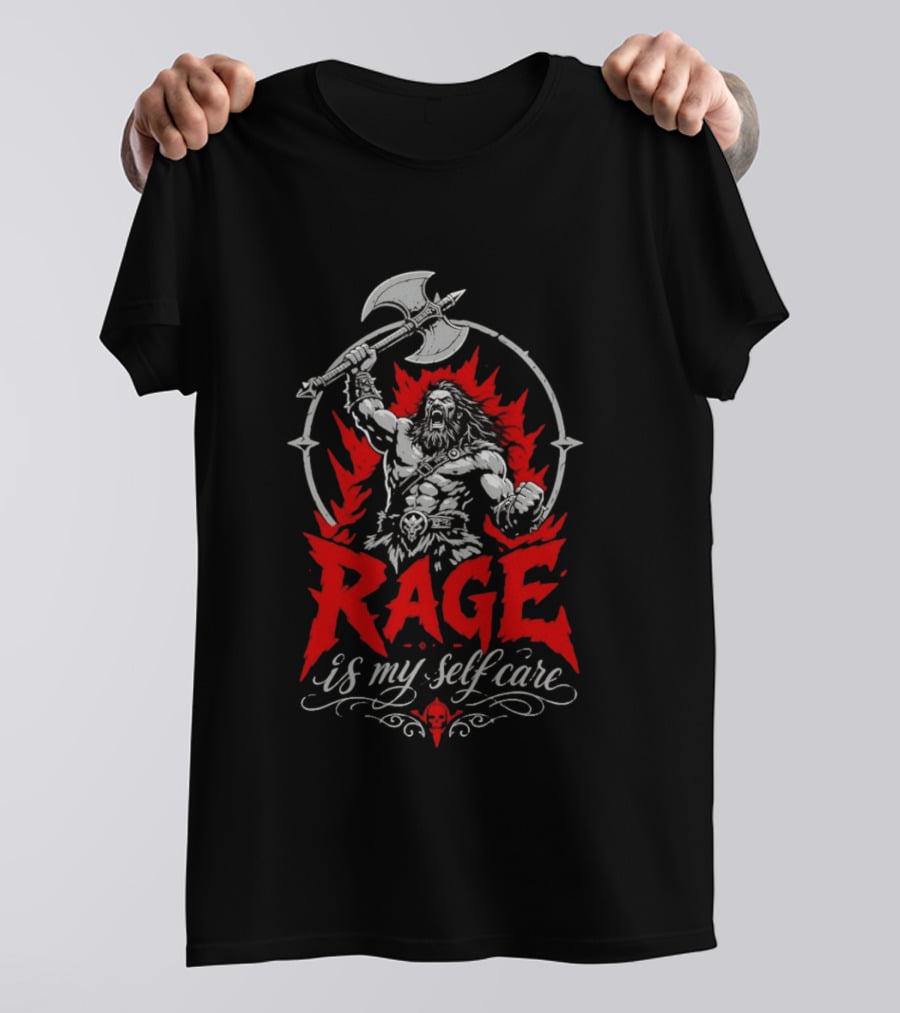Rage Is My Self Care Barbarian Warrior Fantasy Axe Red Flames T-Shirt