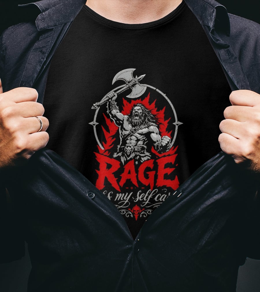 Rage Is My Self Care Barbarian Warrior Fantasy Axe Red Flames T-Shirt