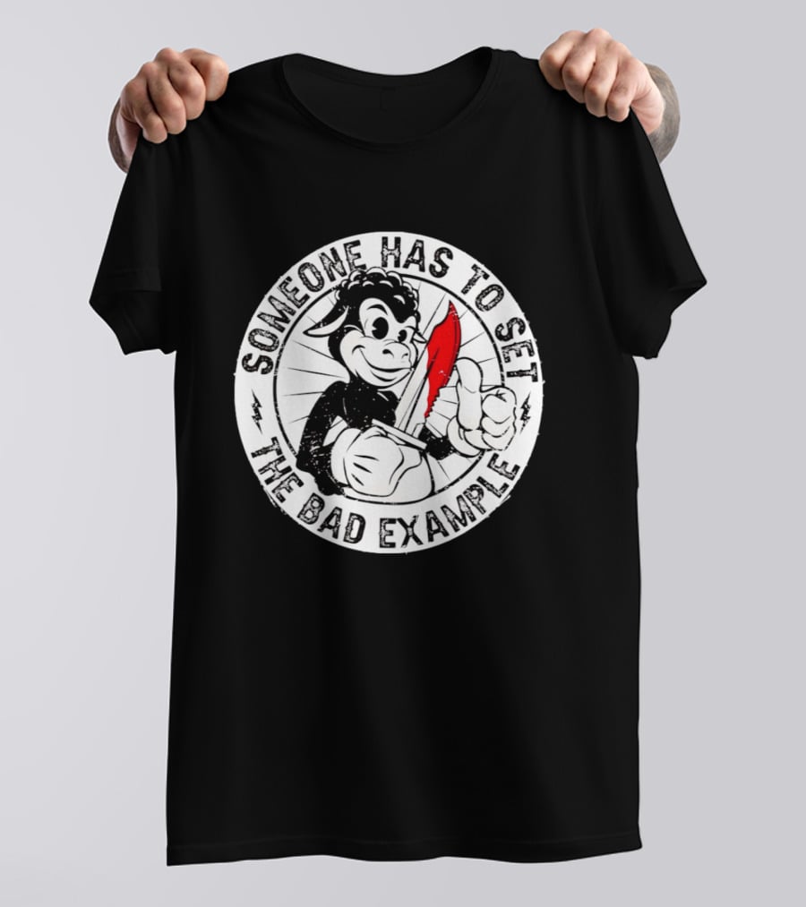Someone Has To Set The Bad Example Cartoon Character With Knife T-Shirt
