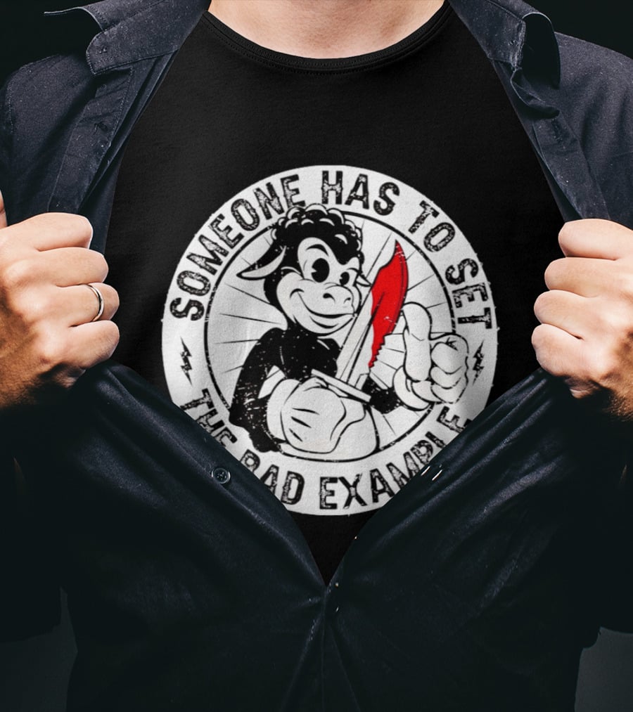 Someone Has To Set The Bad Example Cartoon Character With Knife T-Shirt