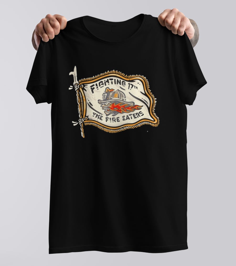 Fighting 17th The Fire Eaters Flag With Fiery Helmet And Flames T-Shirt