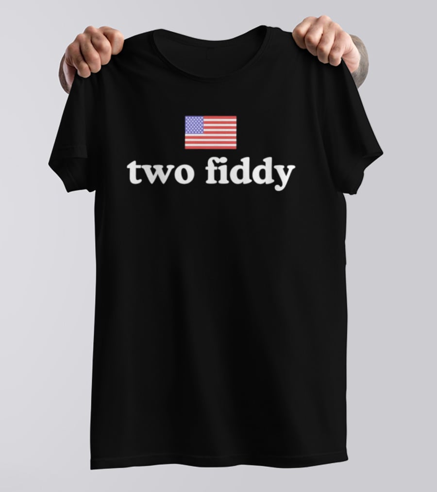 Two Fiddy 1776 2026 American Flag 250th Anniversary Patriotic T-Shirt