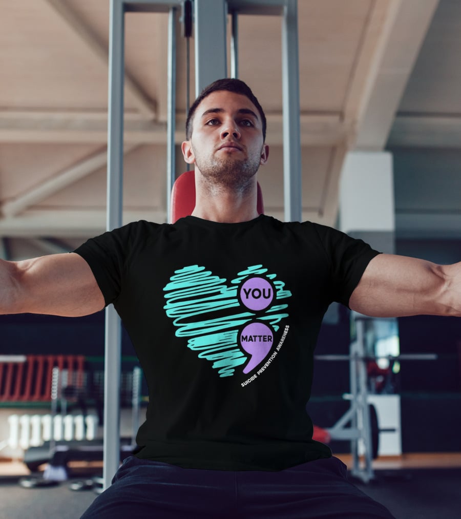You Matter Semicolon Suicide Prevention Awareness Heart T-Shirt
