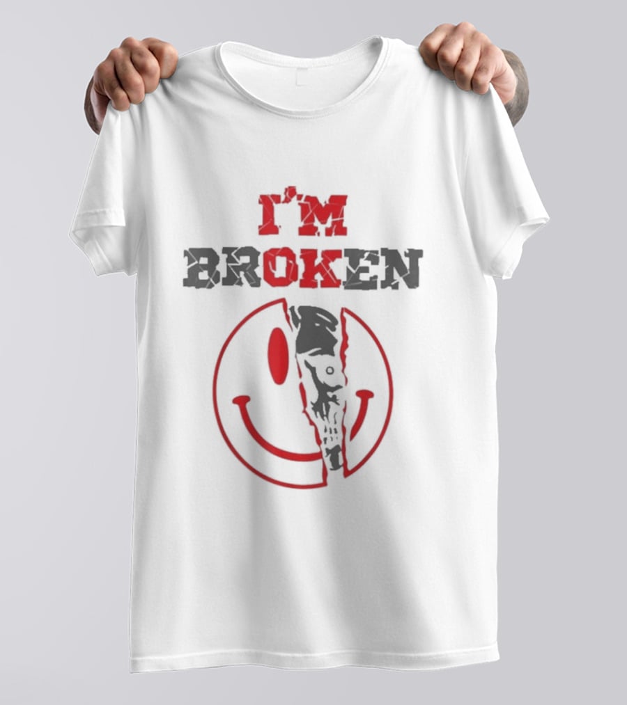 I'm Broken Smile Invisible Illness Confused Emotions T-Shirt