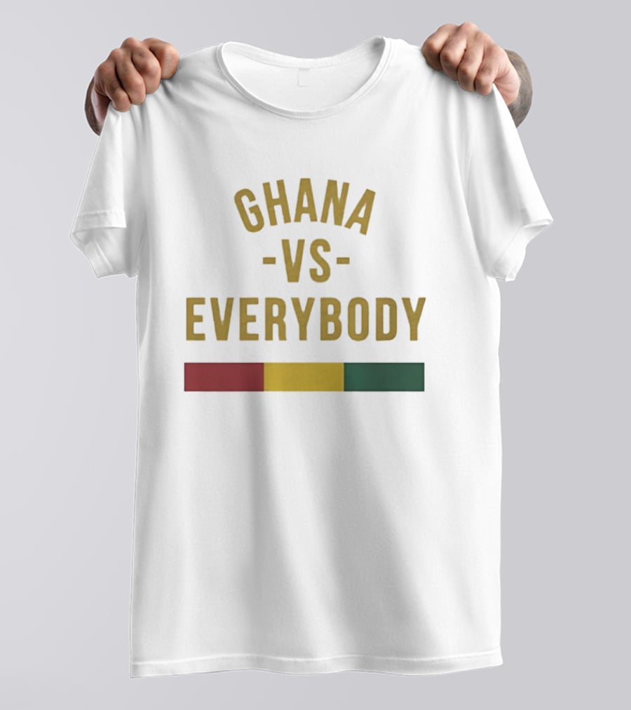 Ghana Vs Everybody Ghanaian Pride West Africa T-Shirt