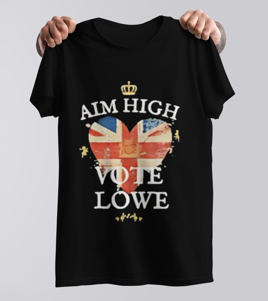 Aim High Vote Lowe Heart With Union Jack And Crown T-Shirt
