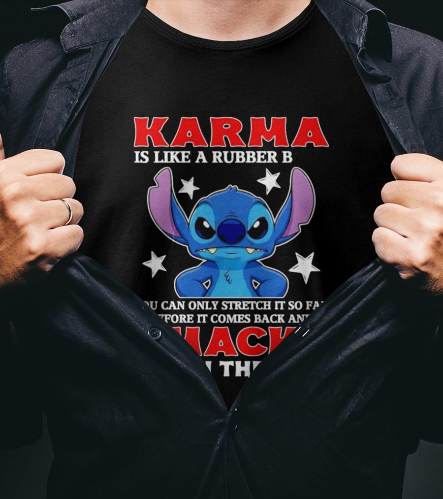 Karma Is Like A Rubber Band Smacks You In The Face Stitch T-Shirt