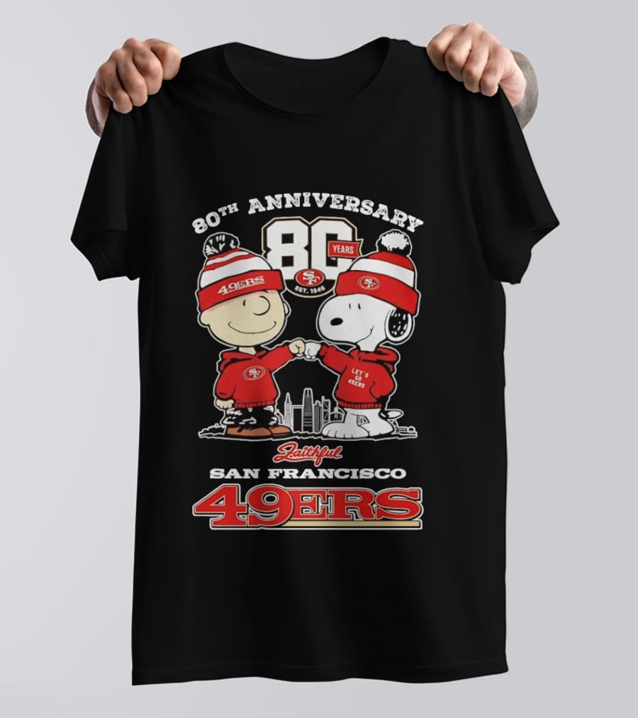80th Anniversary 80 Years San Francisco 49ers Snoopy Let's Go 49ers Faithful T-Shirt
