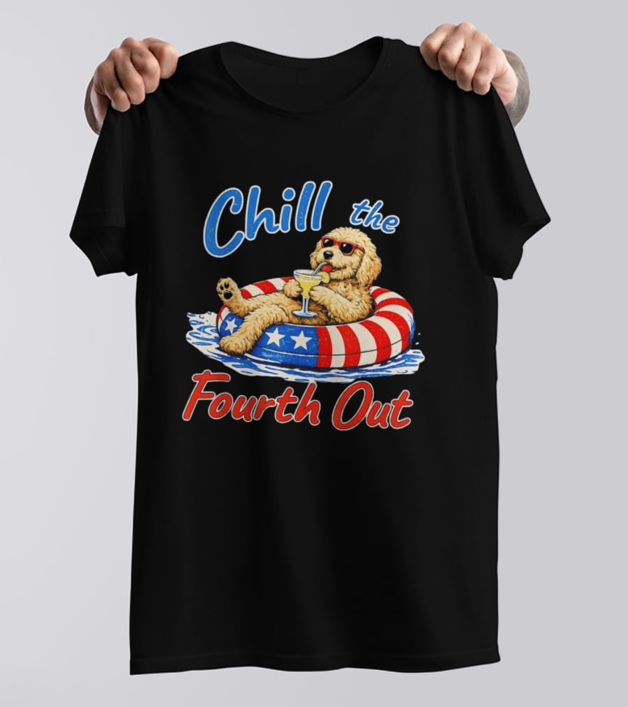 Chill The Fourth Out Doodle Dog USA 4th Of July 2026 T-Shirt