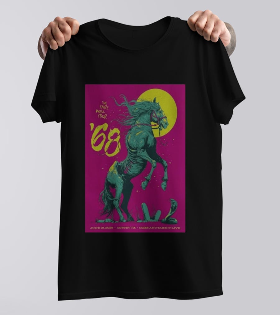 The Farewell Tour 68 June 16 2026 Austin TX Come And Take It Live T-Shirt