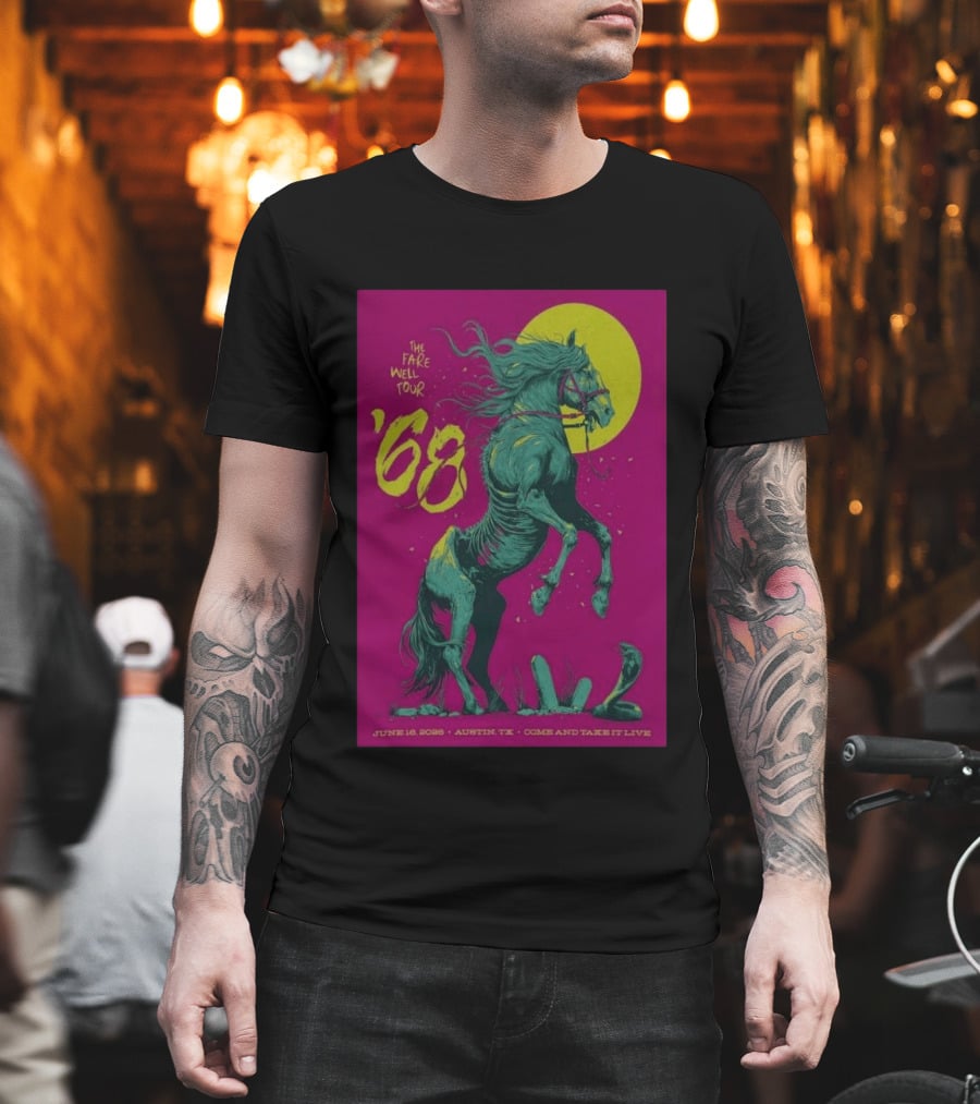 The Farewell Tour 68 June 16 2026 Austin TX Come And Take It Live T-Shirt