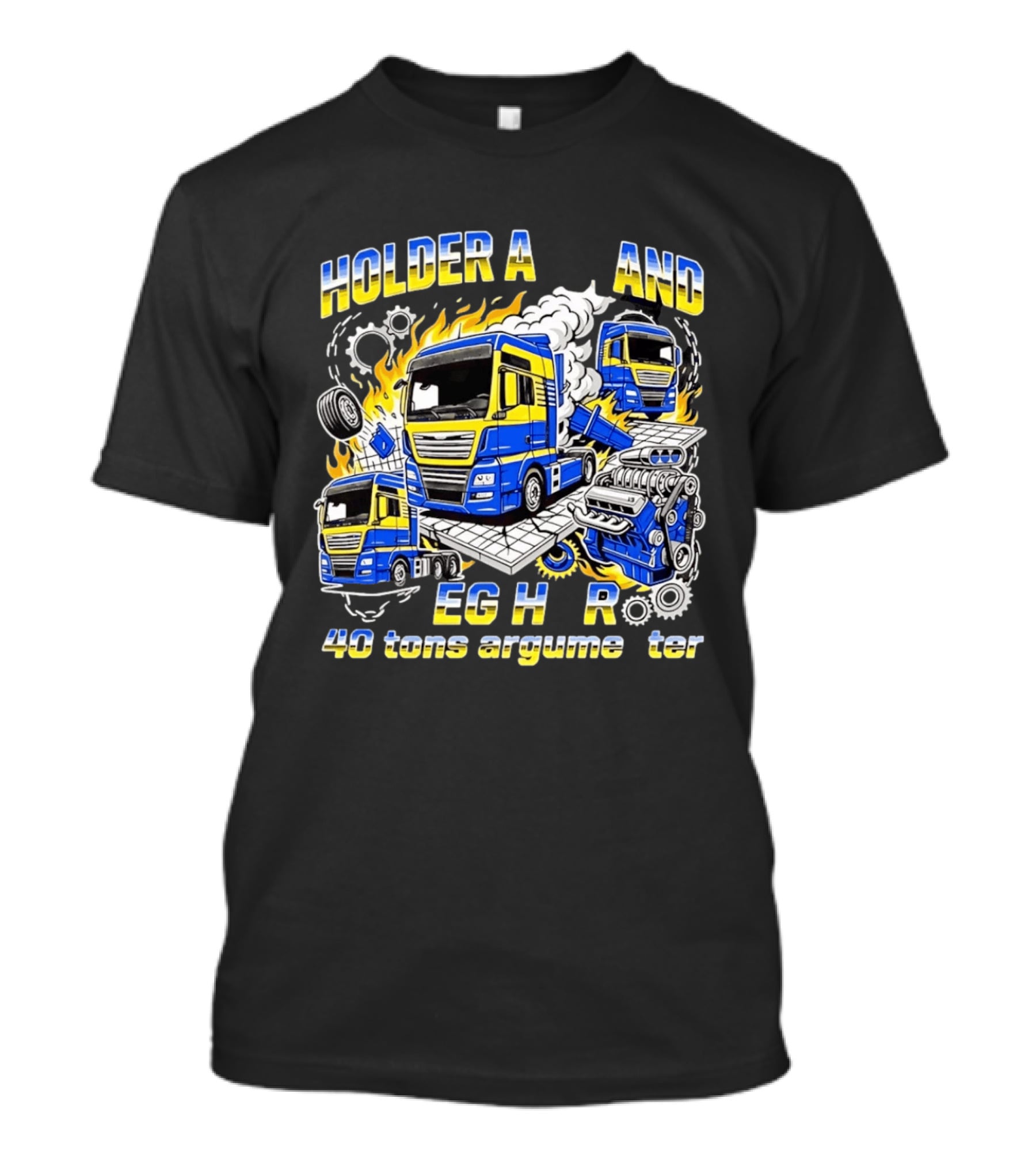 Holder Afstand Jeg Har 40 Tons Argumenter Med Lastbil Illustrationer T-Shirt