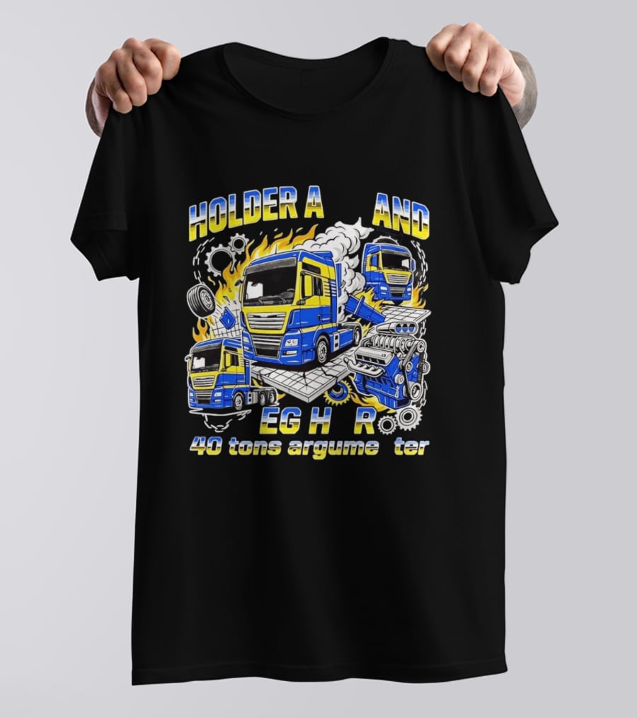 Holder Afstand Jeg Har 40 Tons Argumenter Med Lastbil Illustrationer T-Shirt
