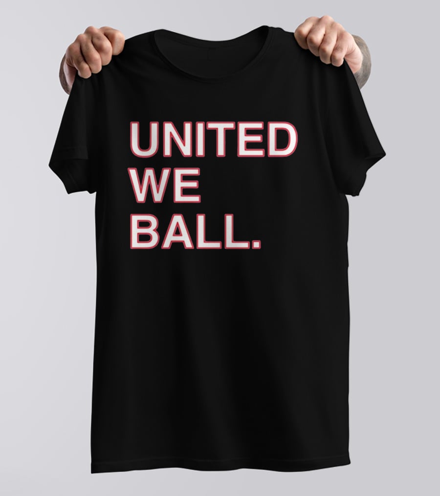 United We Ball Basketball Teamwork Sports Motivation T-Shirt