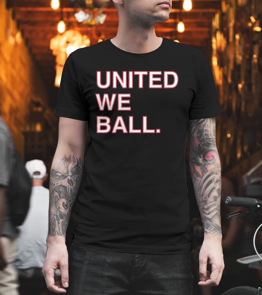 United We Ball Basketball Teamwork Sports Motivation T-Shirt