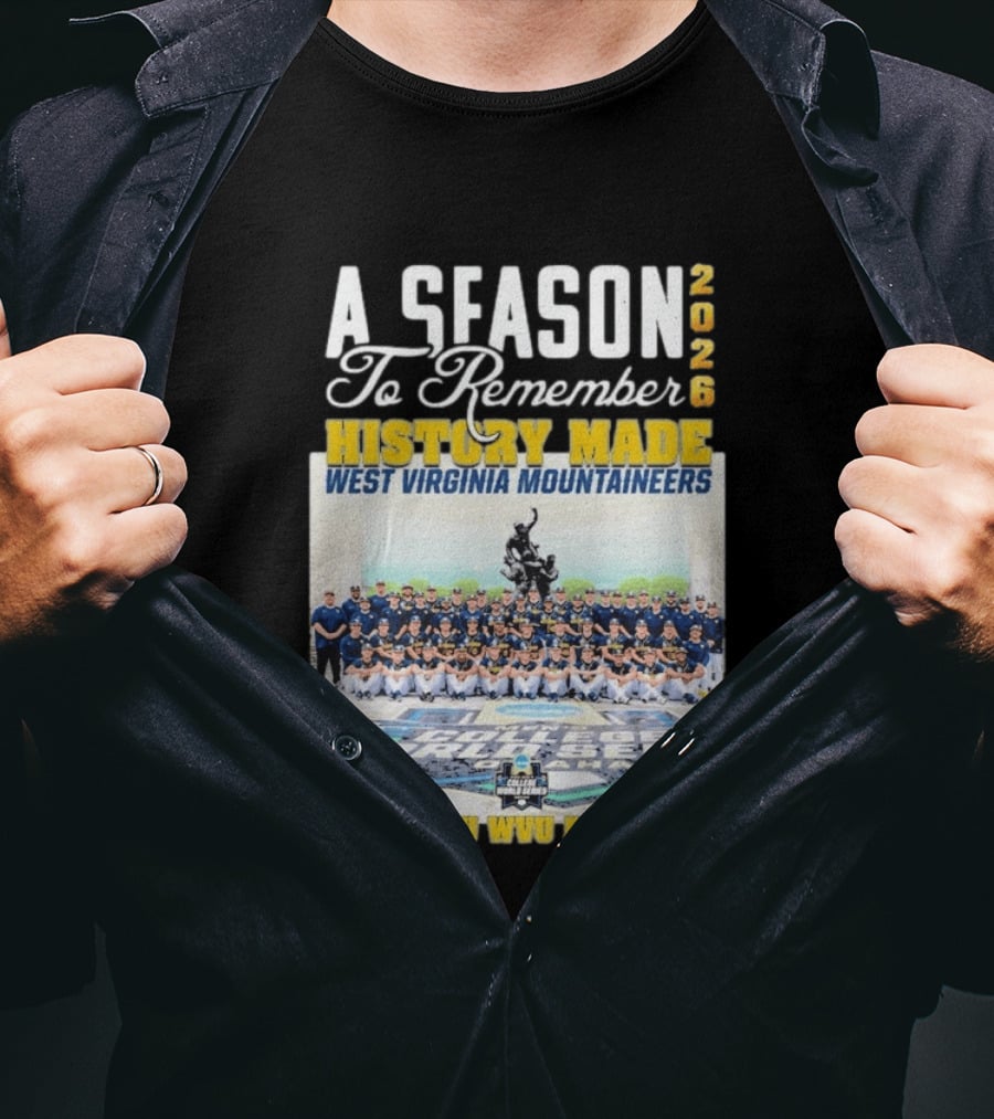 West Virginia Mountaineers 2026 History Made A Season To Remember Thank You WVU Baseball T-Shirt