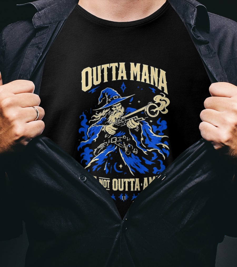 Outta Mana But Not Outta Ammo Wizard Fantasy Magical Gunslinger T-Shirt