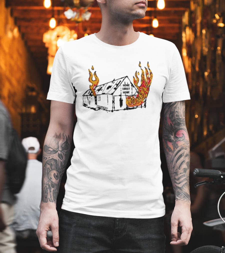 Honestav Music Home Sweet Home House On Fire T-Shirt