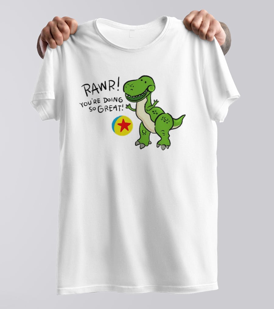 RAWR You're Doing So Great Rex Toy Story Pixar Ball T-Shirt