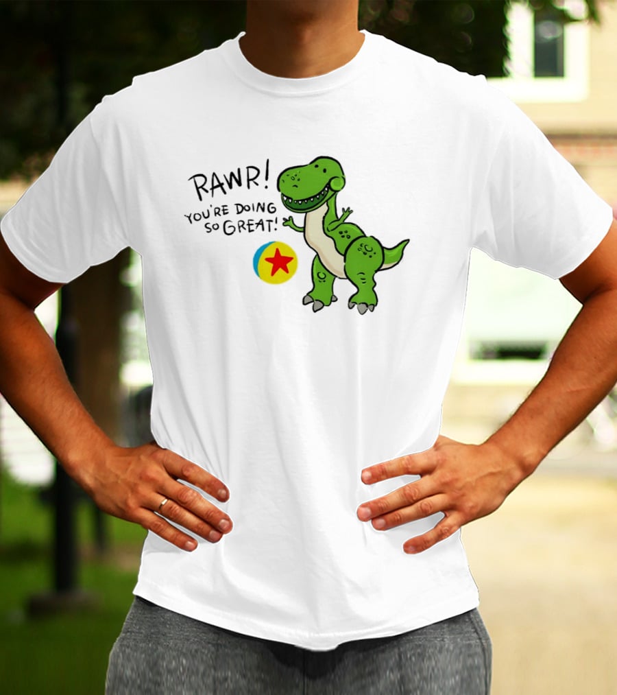 RAWR You're Doing So Great Rex Toy Story Pixar Ball T-Shirt