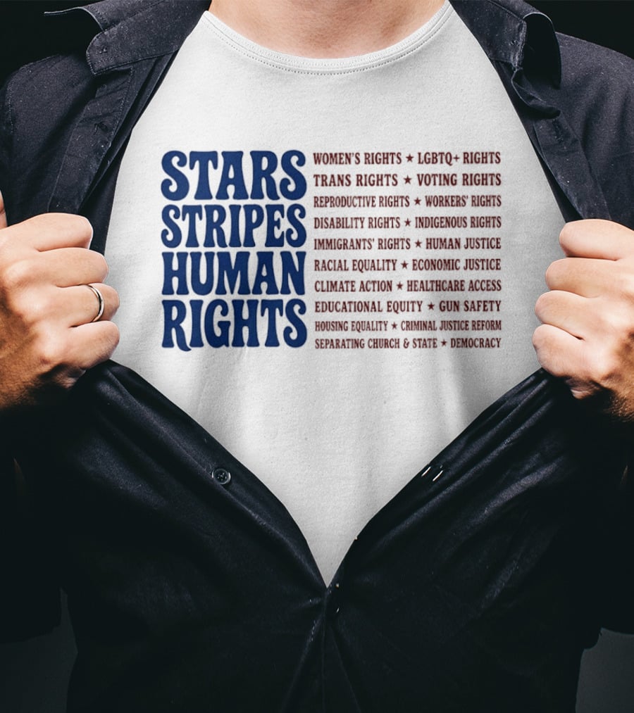 Stars Stripes Human Rights Women's Rights Immigrant Rights Disability Rights Voting Rights Racial Equality T-Shirt
