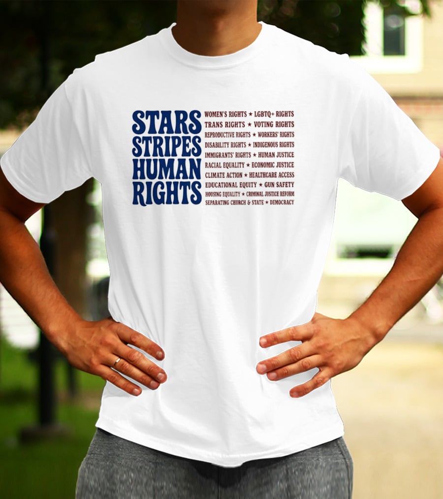 Stars Stripes Human Rights Women's Rights Immigrant Rights Disability Rights Voting Rights Racial Equality T-Shirt