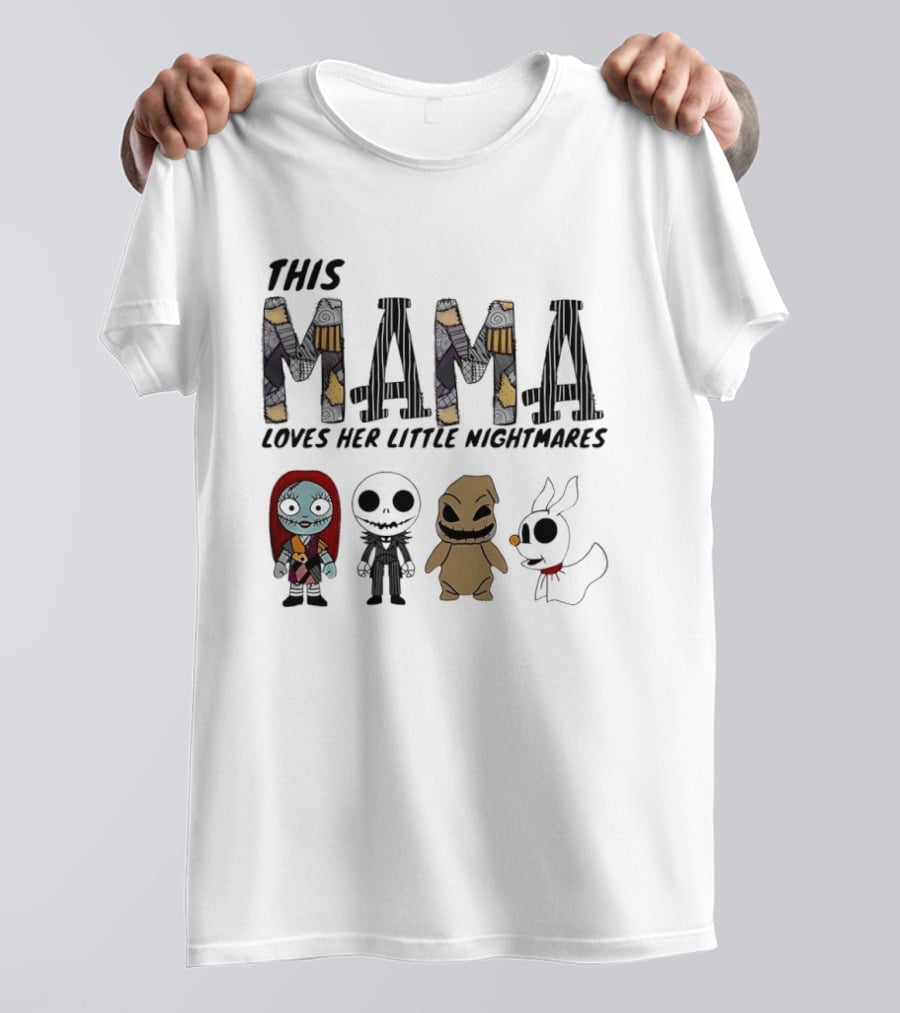 This Mama Loves Her Little Nightmares The Nightmare Before Christmas Characters T-Shirt