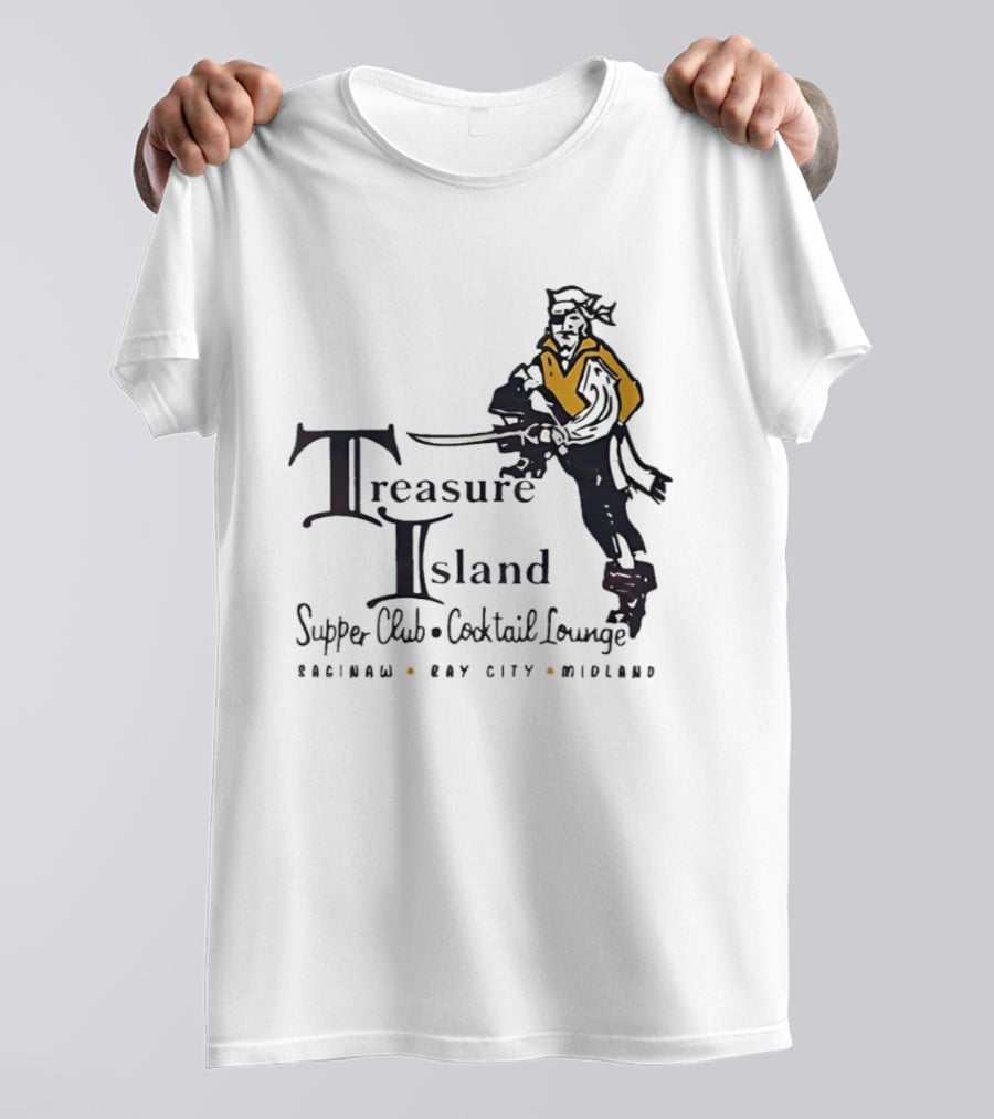 Treasure Island Supper Club Cocktail Lounge Pirate Robinson Bay City Midland T-Shirt