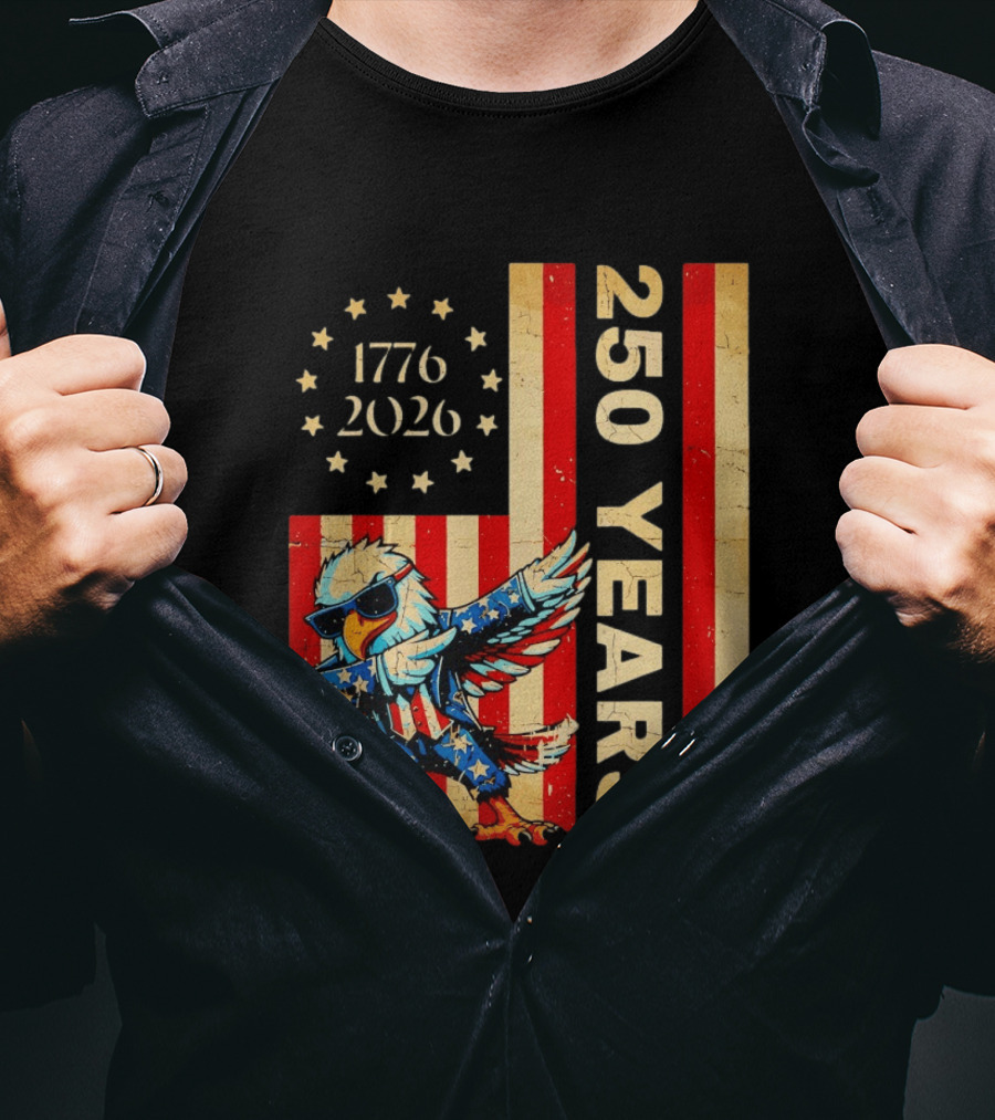 American Eagle Dabbing 1776 2026 250 Years Independence Day Celebration T-Shirt