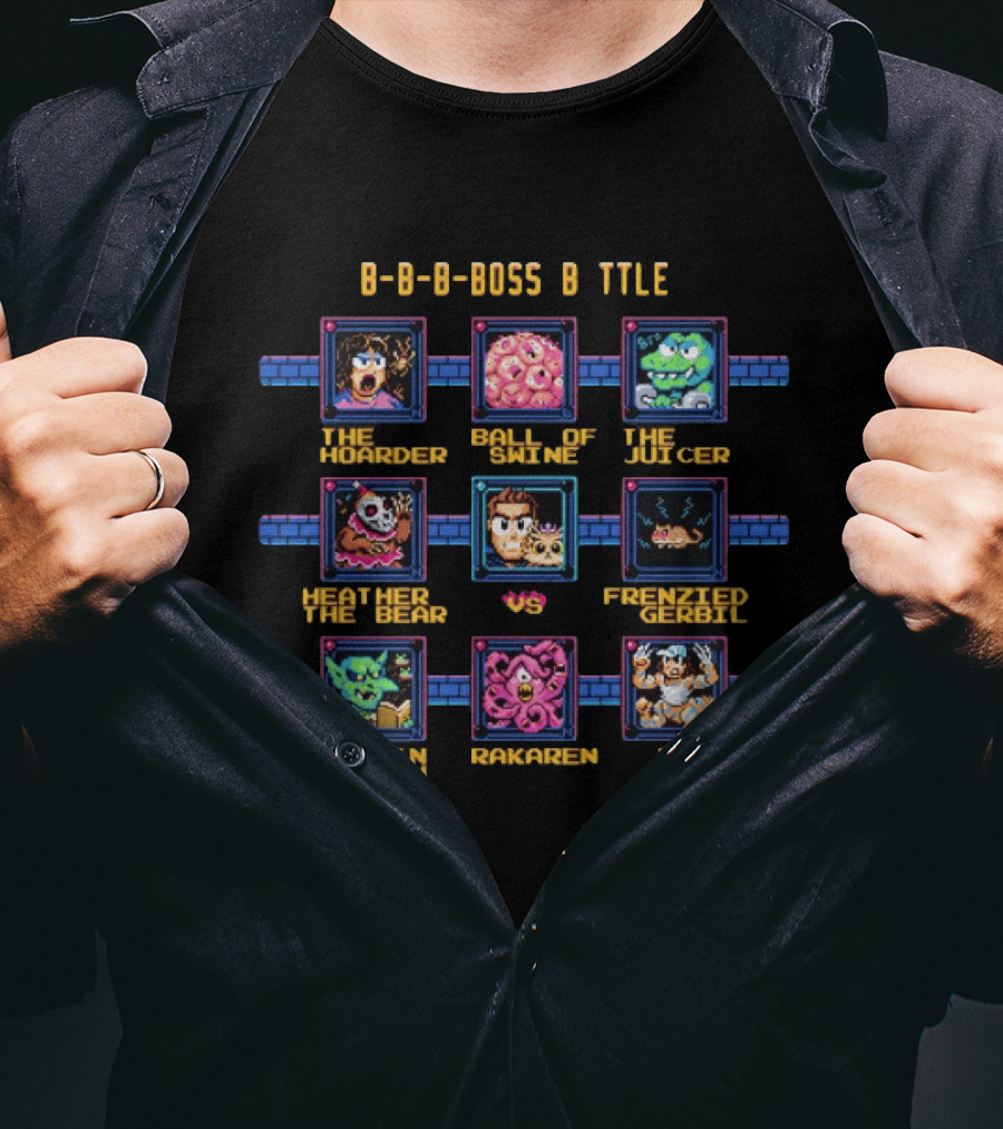 B B B Boss Battle Pixel Game Title Hoarder Ball Of Swine Juicer Heather The Bear Frenzied Gerbil Goblin Chieftain Rakaren Re Gore T-Shirt