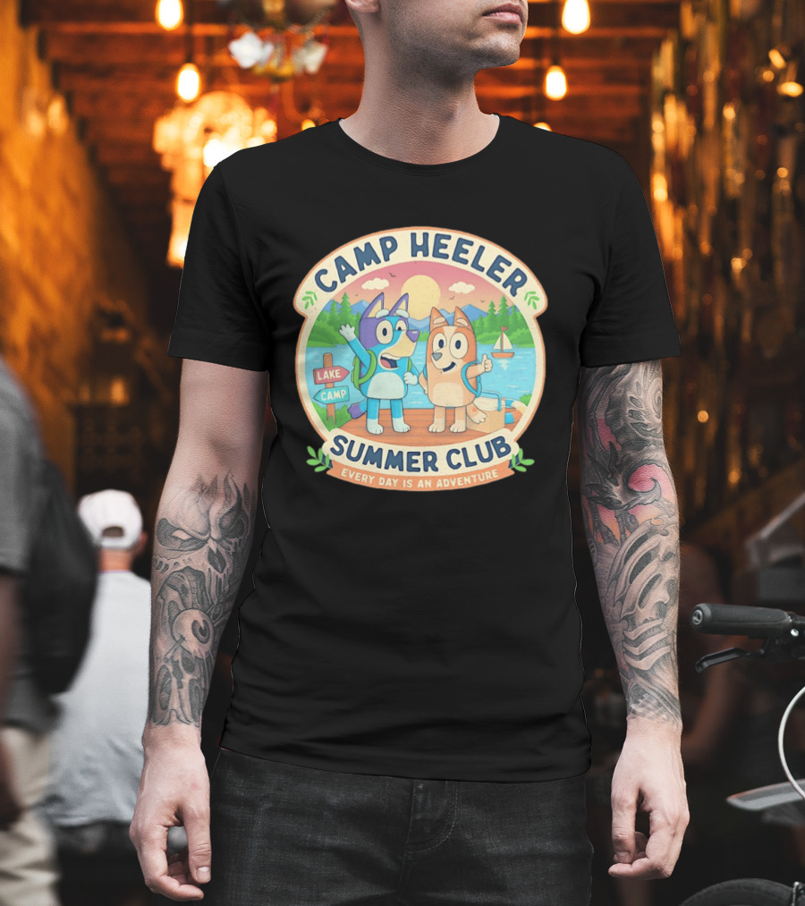 Camp Heeler Summer Club Every Day Is An Adventure Lake Camp Fun T-Shirt