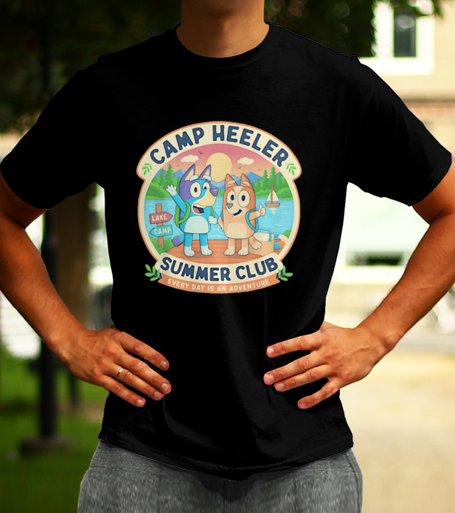 Camp Heeler Summer Club Every Day Is An Adventure Lake Camp Fun T-Shirt