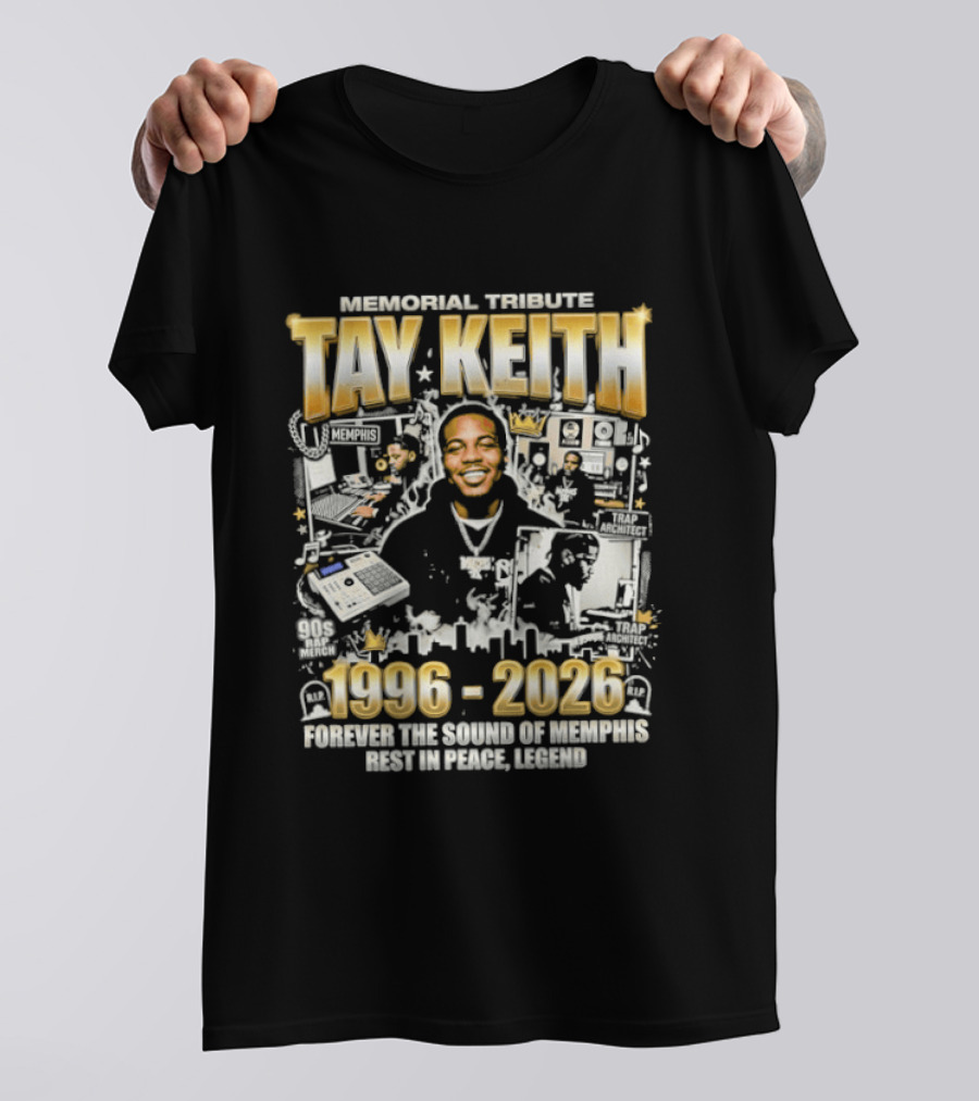 Memorial Tribute Tay Keith 1996 2026 Forever The Sound Of Memphis Legend T-Shirt