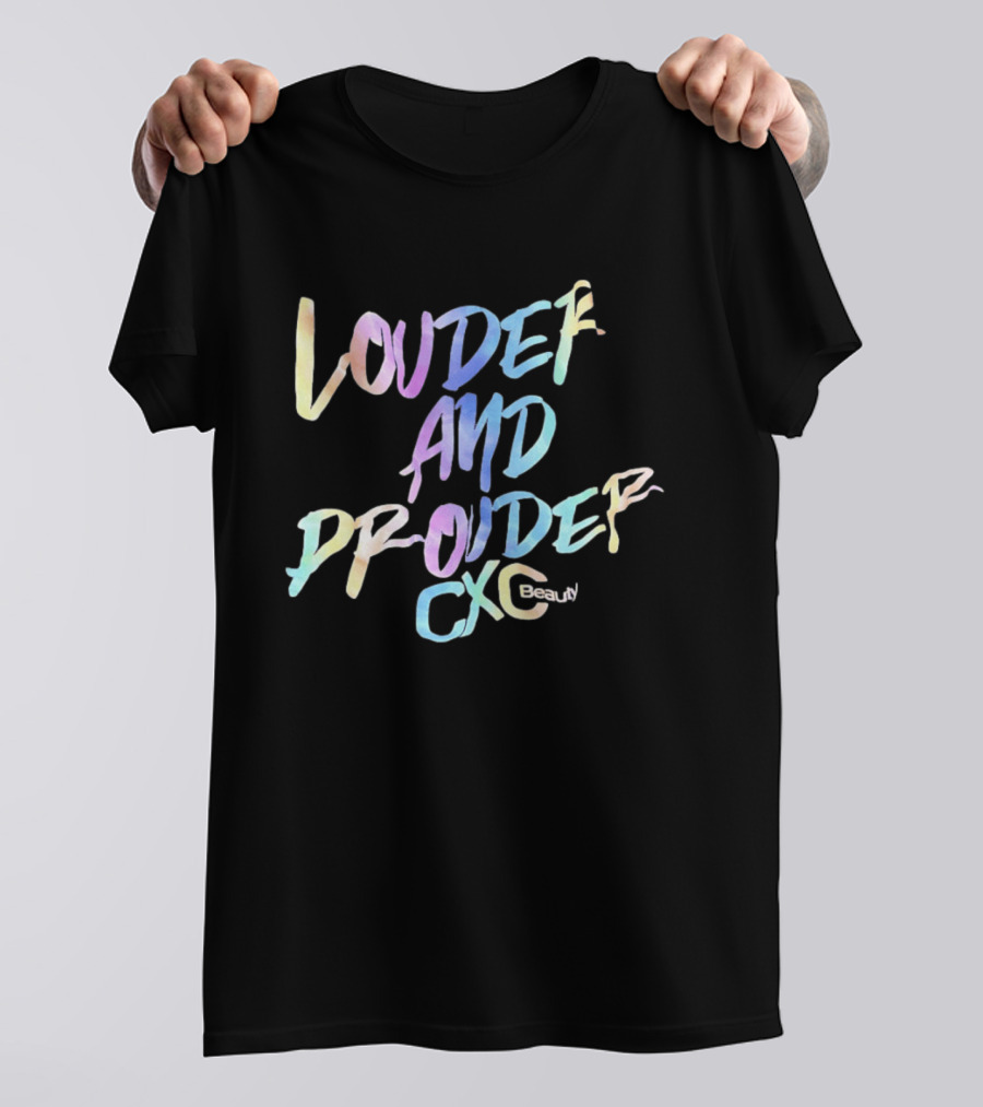 Louder And Prouder CXC Beauty Multicolor T-Shirt